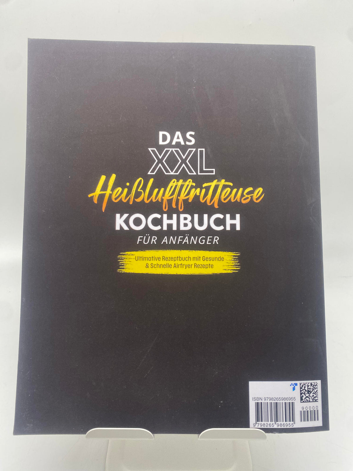 📚 Das XXL Heißluftfritteuse Kochbuch für Anfänger
