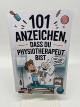 📚 101 Anzeichen, dass du Physiotherapeut bist: Das witzige Geschenk mit skurrilen Momenten und lustigen Anekdoten aus dem Physio-Alltag