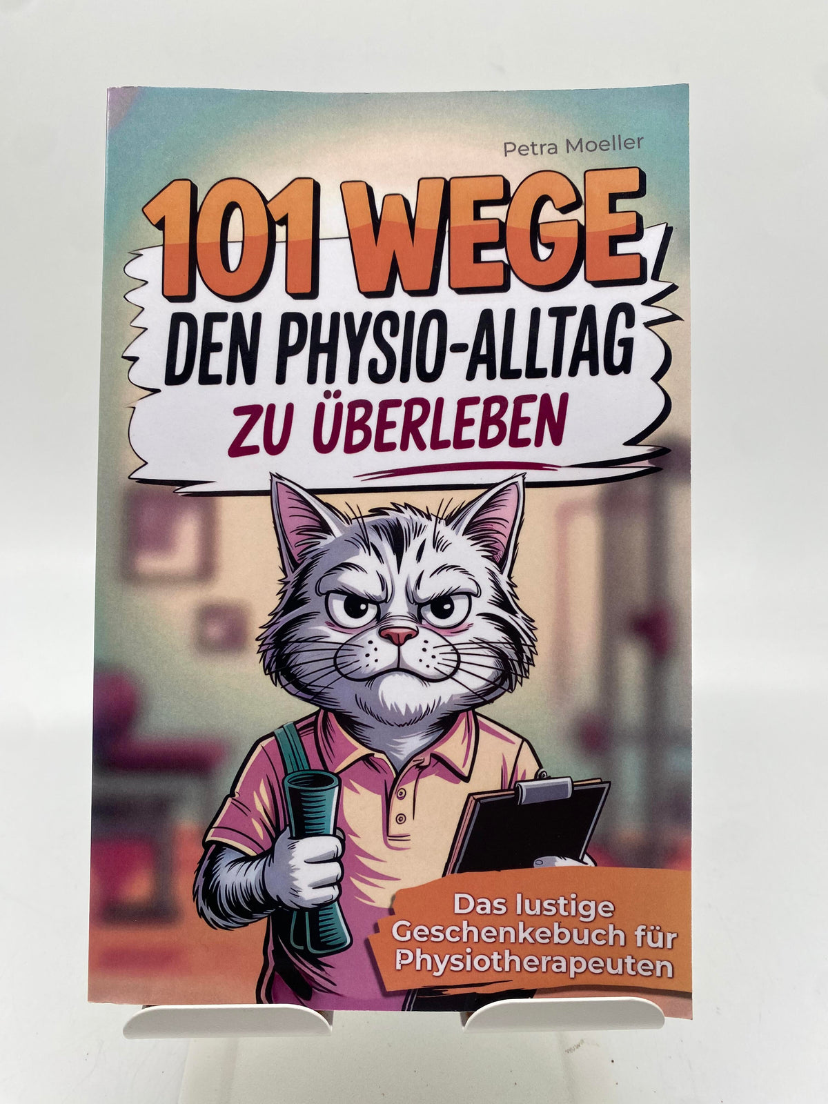 📚 101 Wege den Physio-Alltag zu überleben